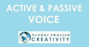 ACTIVE VOICE PASSIVE VOICE-GLOBAL ENGLISH CREATIVITY