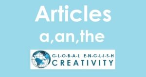 ARTICLES A AN THE-GLOBAL ENGLISH CREATIVITY