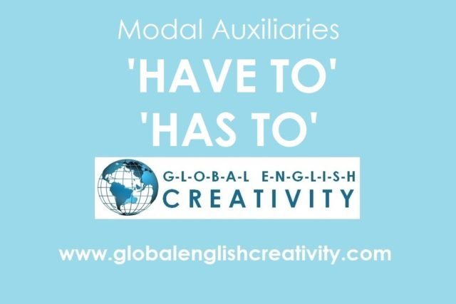USE OF 'HAVE TO' 'HAS TO USE OF 'WILL' 'WOULD' USE OF 'SHALL' 'SHOULD' MODAL AUXILIARY'