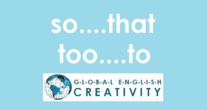 'so...that' 'too...to'-GLOBAL ENGLISH CREATIVITY