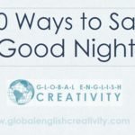20 Ways to Say Good Night
