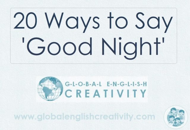 20 Ways to Say Good Night