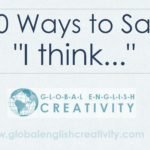 20 Ways to Say I Think