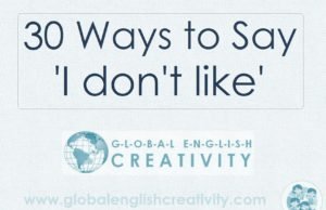 30 Ways to Say I Don't Like
