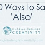 Ways to Say Also