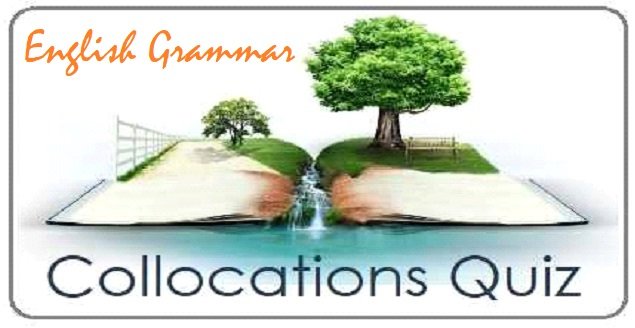 english grammar-collocations quiz