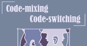 Code-mixing and Code-switching