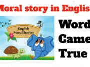 Moral Story in English: Words Came True Moral story in English