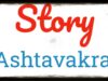 Ashtavakra Story in English Ashtavakra Story in English