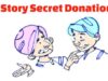 Story: Secret Donation Story Secret Donation